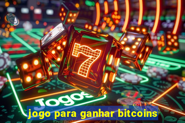 jogo para ganhar bitcoins